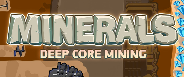 MINERALS: Deep Core Mining
